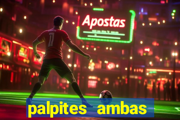palpites ambas marcam hoje